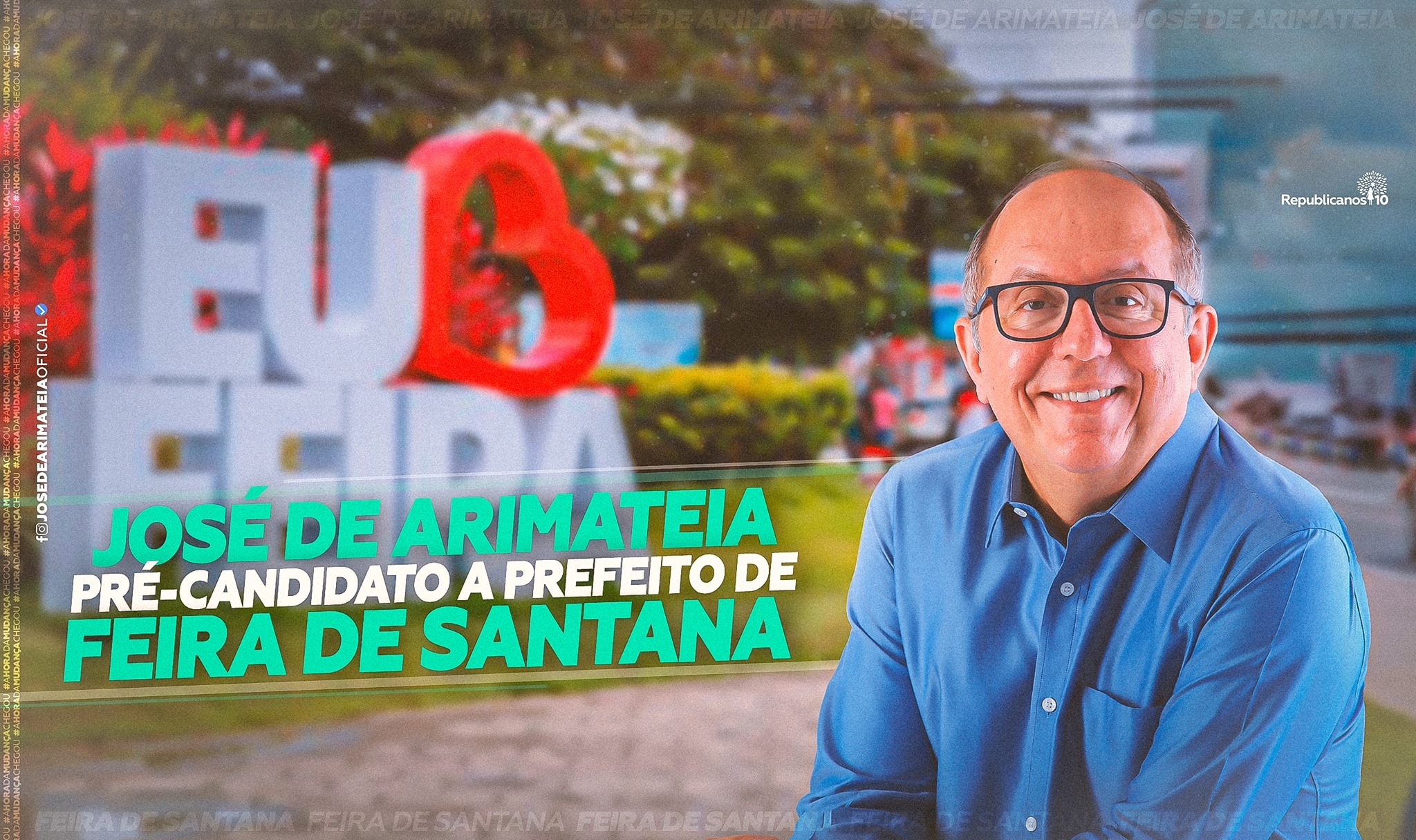 Feira de Santana: José de Arimateia lança pré-candidatura a prefeito em convenção do partido Republicanos no dia 10