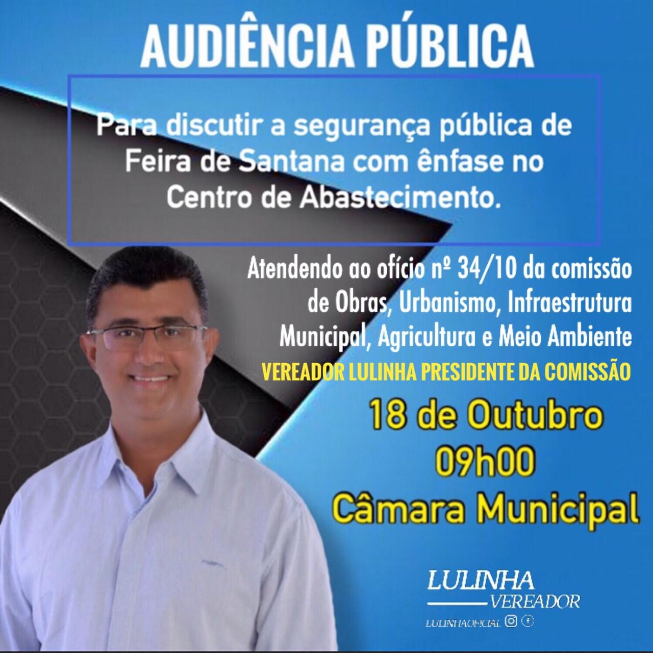 Lulinha convida população para participar de audiência sobre segurança pública com ênfase no Centro de Abastecimento