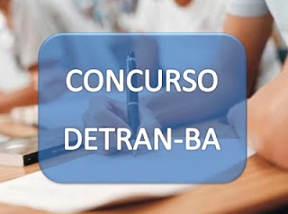 Detran-BA vai abrir inscrições para concurso com 47 vagas em diversas cidades da Bahia