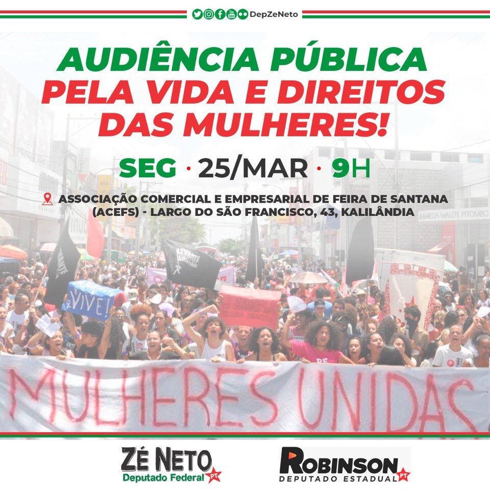 Deputados Zé Neto e Robinson Almeida realizam audiência pública em Feira, nesta segunda (25), para debater situação do feminicídio e da violência contra as mulheres no município e na região