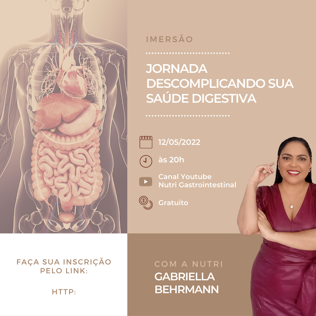NUTRICIONISTA GASTROINTESTINAL PROMOVE CURSO GRATUITO SOBRE SAÚDE DIGESTIVA O evento será realizado remotamente e transmitido online pelo Youtube.